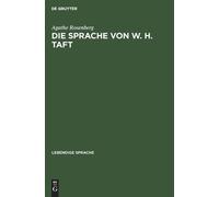 Agathe Rosenberg Die Sprache Von W. H. Taft (Copertina rigida) Lebendige Sprache
