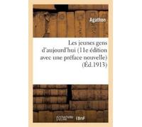 Agathon Les Jeunes Gens d'Aujourd'hui (11E Édition Avec Une Préface (Tascabile)
