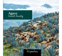 Agave : Desert Beauty: Agave plant photo book - 80 photos