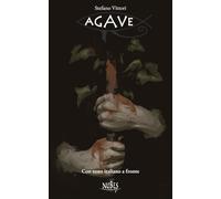 Agave: Latino con testo italiano a fronte