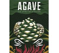Agave: Spirit Of A Nation