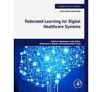 Agbotiname Lucky Imo Federated Learning for Digital Healthcare Syst (Tascabile)