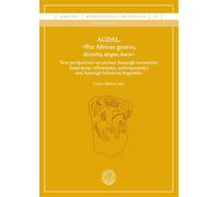 AGDAL. «Per Africae gentes, deserta atque loca». New perspectives on ancient Amazigh onomastics (toponymy, ethonymy, anthroponymy) and Amazigh historical linguistics
