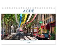 Agde - die schwarze Perle des Languedoc (Tischkalender 2026 DIN A5 quer), CALVENDO Monatskalender: Spaziergang durch eine der ältesten Städte Frankreichs