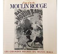 Age d'Or du Moulin Rouge - L'age D'or Du Moulin Rouge