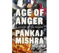 Age of Anger: A History of the Present