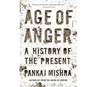 Pankaj Mishra Age of Anger (Tascabile)