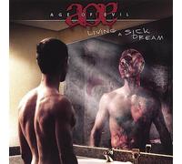 Age Of Evil - Living A Sick Dream