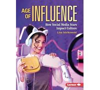 Age of Influence: How Social Media Stars Impact Culture