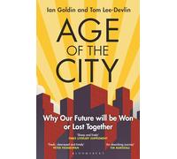 Ian Goldin Tom Lee-Devlin Age of the City (Tascabile)