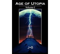 Age of Utopia: Volume I