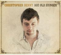 Age Old Hunger by Denny Christopher (2007-08-07)