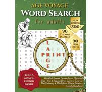 Age Voyage Word Search Large Print for Adults: Wordfind Themed Puzzles Across Historical Eras - Fun & Relaxing Brain Game to Sharpen Mind, Memory & Mindfulness, Relieve Stress & Anxiety (Solutions)