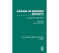 Ageing in Modern Society: Contemporary Approaches