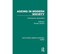 Ageing in Modern Society: Contemporary Approaches