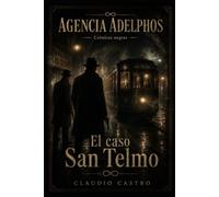 Agencia Adelphos: Crónicas negras - Vol III - El caso San Telmo