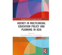 Agency in Multilingual Education Policy and Planning in Asia