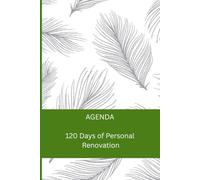 Agenda: 120 Days of Personal Renovation