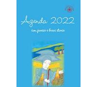 Agenda 2022. Con poesie e brevi storie - [Casa Editrice IBISKOS]