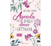 Agenda 2024 per (folli) donne cattoliche