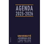Agenda 2025 2026 Journalier Français A4: Universitaire Scolaire pour Étudiant , Une page par jour pour la Fac et les études supérieures, avec Emploi du Temps , Bleu