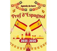 Agenda 2025-2026 Prof d’Espagnol: Organisateur planificateur Semainier et Mensuel | Cahier Journal | Cadeau Professeur d’Espagnol | A4