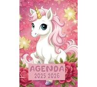 Agenda 2025-2026: Scolaire Licorne | Journalier (une page par jour) | Septembre à Juillet | 14,8 x 21 cm | Collège et Lycée et primaire | Animal mignon | pour fille thème licorne.