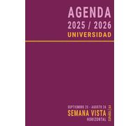 Agenda 2025 2026 Semana Vista A4: Español , Planificador Horizontal para la Universidad , Organiza tu vida Escolar o Universitaria , Académico 25-26 ... a agosto para Estudiante, Grande, Rosa
