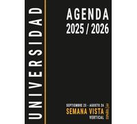Agenda 2025 2026 Semana Vista A4 Universidad: Escolar Semanal y Mensual para Estudiante Universitario de Septiembre a Agosto , Español Grande Negra