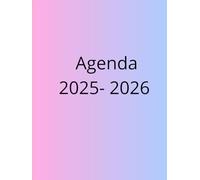 Agenda 2025-2026: Tu Planificador Completo (Mensual, Semanal y Diario) - ¡Organiza de Julio a Julio!: Despierta la creatividad y el ánimo: Planifica ... y mensajes que te inspiran a seguir adelante