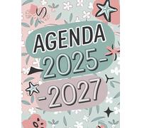 AGENDA 2025-2027: Tu Compañera de Estilo y Organización: Planifica con Brillo y Éxito los Próximos Tres Años, Brilla con estilo: Tu planificador de 3 ... tus metas y sueños siempre organizados.