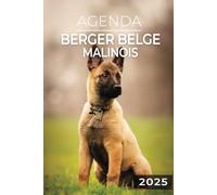 Agenda 2025 - Berger Belge Malinois: Journalier | 2 jours par page | Format A5 | Couverture Souple | 194 pages | Chiens