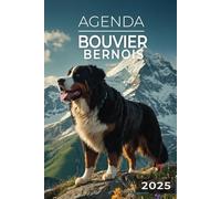 Agenda 2025 - Bouvier bernois: Journalier | 2 jours par page | Format A5 | Couverture Souple | 194 pages | Chiens