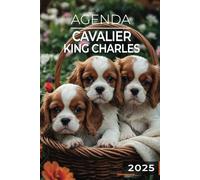 Agenda 2025 - Cavalier King Charles: Journalier | 2 jours par page | Format A5 | Couverture Souple | 194 pages | Chiens