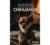 Agenda 2025 - Chihuahua: Journalier | 2 jours par page | Format A5 | Couverture Souple | 194 pages | Chiens