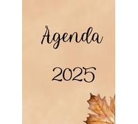 Agenda 2025 con planificador mensual, semanal y diario, de enero a diciembre de 2025, agenda de 8,5x11: Diario que te ayudará a organizar tu vida y alcanzar tus metas del año
