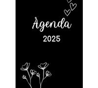 Agenda 2025 con planificador mensual, semanal y diario, de enero a diciembre de 2025: Organización y productividad al máximo que te ayudará a organizar tu vida y alcanzar tus metas