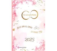 AGENDA 2025: ESTE AÑO EL LÍMITE LO PONES TÚ