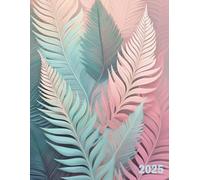 Agenda 2025: Feuilles Rose Pastel et Bleues - Organisateur et Planificateur Journalier | 365 jours |1 Page Par Jour Avec Horaires