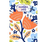 AGENDA 2025 - FLEURS: Petit format de poche | 4 langues | Janvier à Décembre 2025 | 52 semaines | 1 semaine sur 2 pages | Format pratique 10x15 cm, 115 pages | Fantaisie, original | Cadeau à offrir