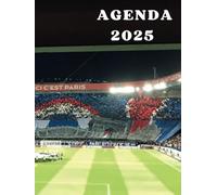 Agenda 2025 football stade de PARIS: Semainier Professionnel, 2 Pages Par Semaine Avec Heure, Format A4 -Photo stade de football de luxe- lettrage stylisé- livre ultras