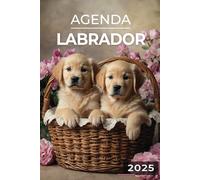 Agenda 2025 - Labrador: Journalier | 2 jours par page | Format A5 | Couverture Souple | 194 pages | Chiens