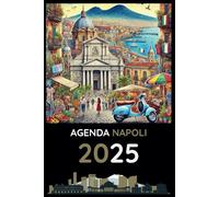 Agenda 2025 Napoli Giornaliera e Settimanale - 12 Mesi, 365 Giorni - Planner Italiano/Inglese con Foto di Napoli, Spazi Personali, Festività Nazionali, 280 Pagine - Colore Nero/Oro