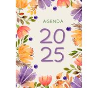 Agenda 2025 | Planificador Diario A4 Tapa Dura con Temática Floral Acuarela | Metas, Hábitos y Finanzas: Planifica tu año: incluye calendario, ... organizador de finanzas y mucho más.