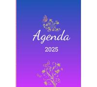 Agenda 2025: Planificador Semanal y Mensual (Espiral, Tapa Dura, con Pestañas): Tu año en armonía: Planificación integral con un toque de color y frases que inspiran