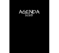 Agenda 2025: Semainier de Janvier à Décembre 2025, 12 Mois, Vue Semainière sur Double Page avec Phrases Motivantes, Format A5