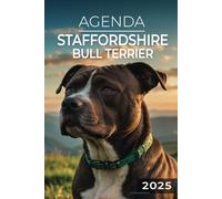 Agenda 2025 - Staffordshire Bull Terrier: Journalier | 2 jours par page | Format A5 | Couverture Souple | 194 pages | Chiens