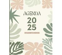 AGENDA 2025 TAPA DURA. PLANIFICADOR ANUAL, MENSUAL Y SEMANAL.: PLANIFICADOR ANUAL, MENSUAL Y SEMANAL. ORGANIZACIÓN, FINANZAS Y BIENESTAR.