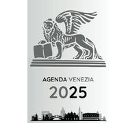 Agenda 2025 Venezia: Giornaliera e Settimanale - 12 Mesi, 365 Giorni - Planner Italiano/Inglese con Foto di Venezia, Spazi Personali, Festività Nazionali, 280 Pagine - Colore Silver
