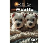 Agenda 2025 - Westie: Journalier | 2 jours par page | Format A5 | Couverture Souple | 194 pages | Chiens